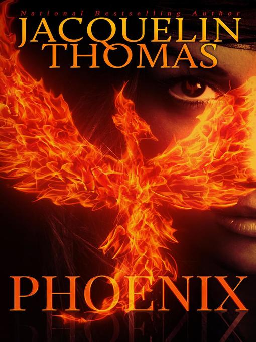 Title details for Phoenix by Jacquelin Thomas - Available